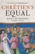 Cover: Chr&eacute;tien's Equal: Raoul de Houdenc - De Gruyter