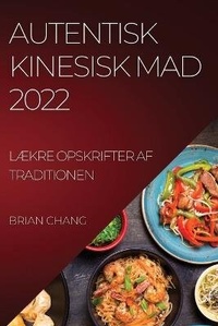 Abbildung von: Autentisk Kinesisk Mad 2022 - BRIAN CHANG