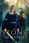 Cover: The Stone of Authority (The Stone Cycle, #3) - Luminant Publications