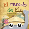 Cover: El Mundo de Ela - Long Bridge Publishing