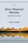 Cover: How I Married Michele - BkMk Press