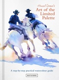 Cover: Hazel Soan's Art of the Limited Palette - Batsford