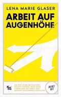 Cover: Arbeit auf Augenh&ouml;he - Kremayr & Scheriau