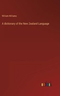 Cover: A dictionary of the New Zealand Language - Outlook Verlag