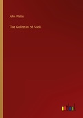 Cover: The Gulistan of Sadi - Outlook Verlag