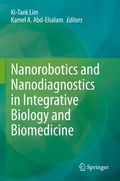 Cover: Nanorobotics and Nanodiagnostics in Integrative Biology and Biomedicine - Springer