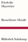 Cover: Benachbarte Metalle - Suhrkamp