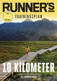 Abbildung von: RUNNER'S WORLD 10 Kilometer unter 33 Minuten - Motorbuch Verlag