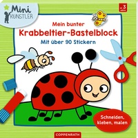 Abbildung von: Mein bunter Krabbeltier-Bastelblock - Coppenrath