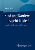 Cover: Kind und Karriere - es geht beides! - Springer Gabler