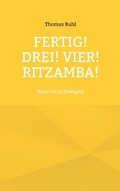 Cover: Fertig! Drei! Vier! Ritzamba! - Books on Demand