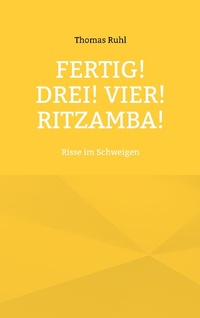 Enlarge image Cover: Fertig! Drei! Vier! Ritzamba! - Books on Demand