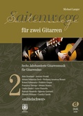Cover: Saitenwege f&uuml;r zwei Gitarren 2 - Edition DUX