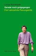 Cover: Gerade noch gutgegangen - Martin Schmitz Verlag