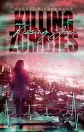 Cover: Killing Zombies and Kissing You - GedankenReich Verlag