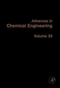 Enlarge image Cover: Advances in Chemical Engineering: Volume 33 - Academic Press