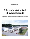 Cover: Fr&aring;n landsortstryckeri till sverigeledande - Books on Demand