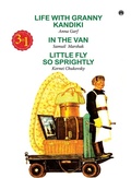 Cover: Life with Granny Kandiki, in the Van, Little Fly So Sprighhtly - Insight Publica