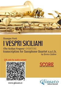 Abbildung von: Sax Quartet Score of "I Vespri Siciliani" - Glissato Edizioni Musicali