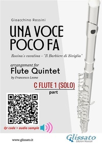 Abbildung von: C Flute 1 (solo) part of "Una voce poco fa" for Flute Quintet - Glissato Edizioni Musicali