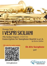 Abbildung von: Eb Alto Sax part of "I Vespri Siciliani" for Saxophone Quartet - I Vespri Siciliani - Saxophone Quartet s.a.t.b.
