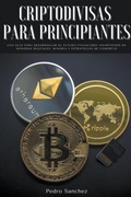 Cover: Criptodivisas para principiantes - Pedro Sanchez
