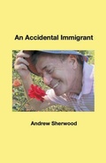 Cover: An Accidental Immigrant - Andrew Sherwood