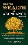 Cover: Manifest Wealth & Abundance As You Read (Self-Help Master Series, #3) - Ravi L Tewari