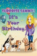 Cover: Surprise Sammy! It's Your Birthday! - L.I.F.E. Books