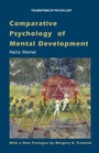 Cover: Comparative Psychology of Mental Development - Eliot Werner Publications