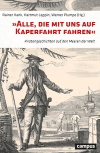 Abbildung von: »Alle, die mit uns auf Kaperfahrt fahren« - Campus