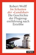 Cover: Im Schatten der &raquo;Landshut&laquo; - Campus Verlag Digital