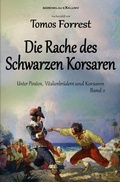Cover: Unter Piraten, Vitalienbr&uuml;der und Korsaren Band 2: Die Rache des Schwarzen Korsaren - epubli