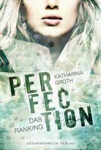 Enlarge image Cover: Perfection - GedankenReich Verlag