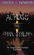 Cover: Across the Dark Stream - Gemini Pacific Publishing