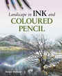 Cover: Landscape in Ink and Coloured Pencil - The Crowood Press Ltd