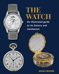 Cover: Watch - An Illustrated Guide to its History and Mechanism - The Crowood Press Ltd