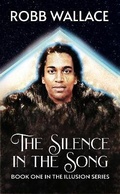 Cover: The Silence In The Song - Robb Wallace Media