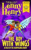 Cover: The Boy With Wings: Attack of the Rampaging Robot - World Book Day 2023 - Macmillan Children's Books