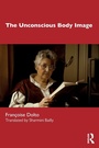Cover: The Unconscious Body Image - Routledge