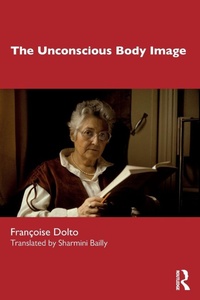 Enlarge image Cover: The Unconscious Body Image - Routledge