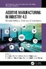 Cover: Additive Manufacturing in Industry 4.0 - CRC Press