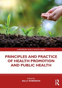 Enlarge image Cover: Principles and Practice of Health Promotion and Public Health - Routledge