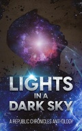 Cover: Lights in a Dark Sky (The Republic Chronicles) - The Republic Chronicles