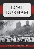 Cover: Lost Durham - Amberley Publishing