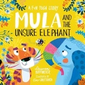 Cover: Mula and the Unsure Elephant: A Fun Yoga Story - Sweet Cherry Publishing