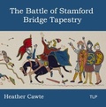 Cover: The Battle of Stamford Bridge Tapestry - The Langley Press