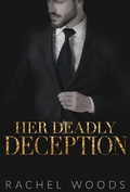Cover: Her Deadly Deception (Ruthless Revenge Romance, #2) - Ruthless Revenge Romance