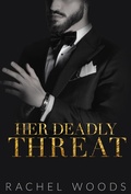 Cover: Her Deadly Threat (Ruthless Revenge Romance, #3) - BonzaiMoon Books