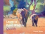 Cover: Learn to Paint Wildlife Quickly - Batsford